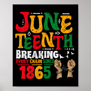 Affiche briser chaque chaîne depuis 1865 juneteenth noir w
