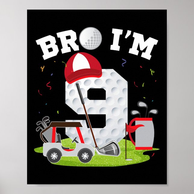 Affiche Bro I'm 9 year old Golf Thème 9e anniversaire Golf (Devant)