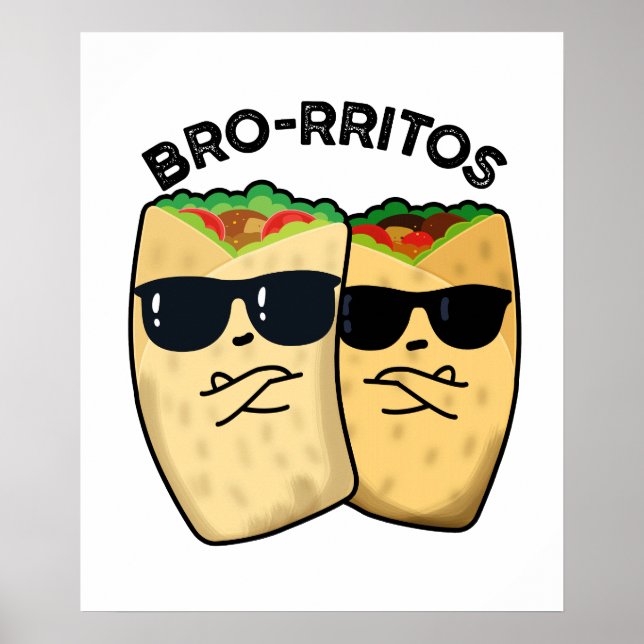 Affiche Bro-rritos Blague de burrito drôle  (Devant)