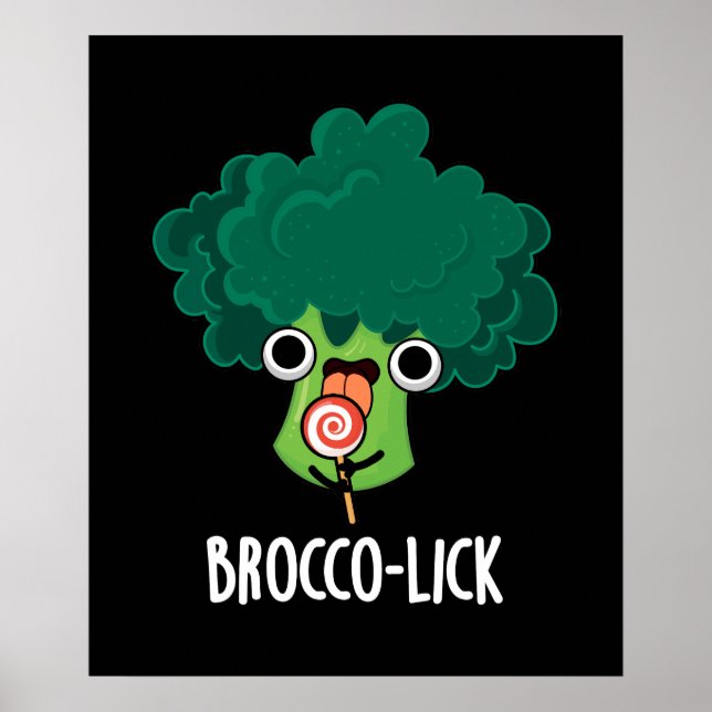 Affiche Brocco lick Funny Veggie Broccoli Pun Dark BG (Devant)