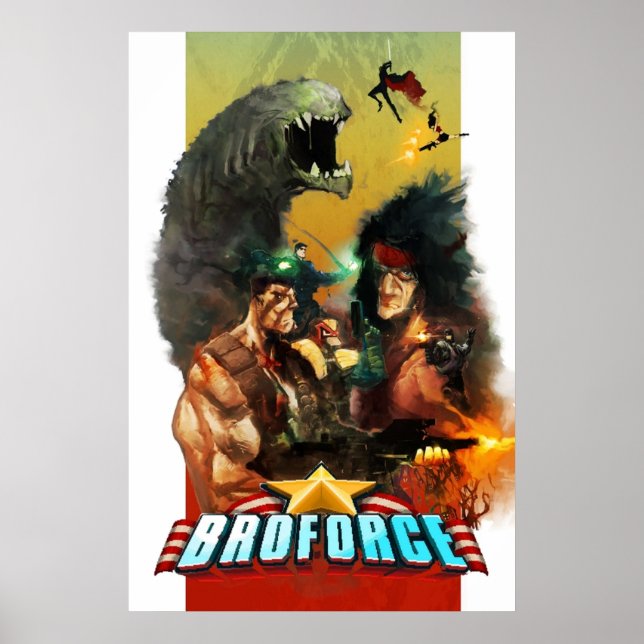 Affiche Broforce Tout ce que vous voulez rien que vous ne  (Devant)