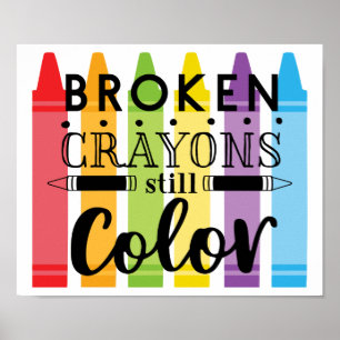 Affiche Broken crayons still color