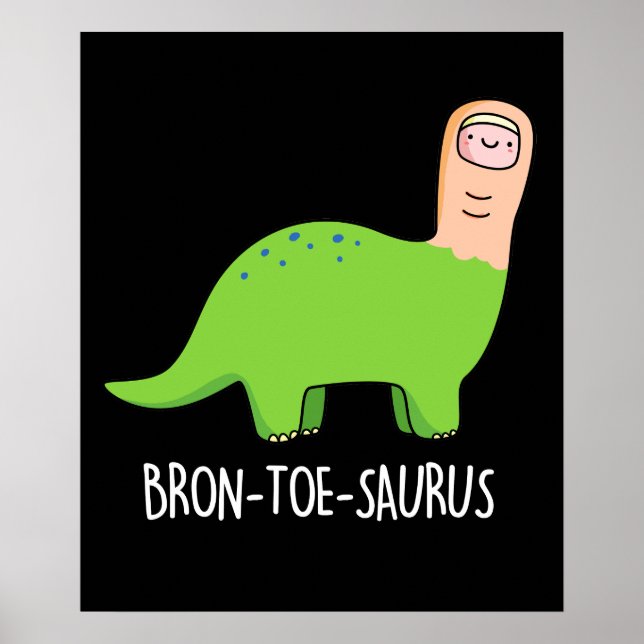 Affiche Bron-toe-saurus Dinosaure Funny Pun BG foncé (Devant)