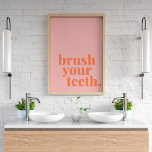 Affiche Bronzez Vos Dents Drôle Coloré Salle De Bains Text<br><div class="desc">Bronzez Vos Dents Drôle Coloré Salle De Bains Texte Art</div>