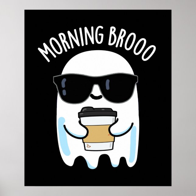 Affiche Broo Matin Funny Ghost Coffee Pun Dark BG (Devant)