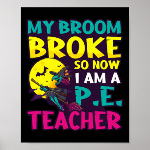 Affiche Broom Broke Est Devenu Conception Enseignant Hallo