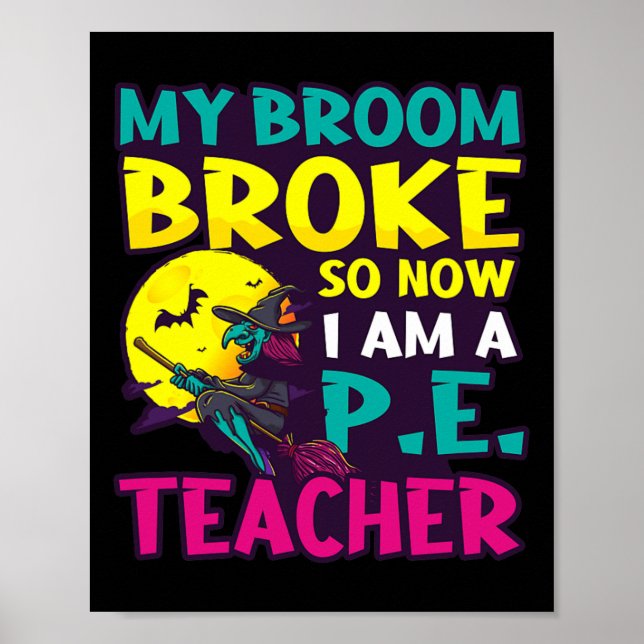 Affiche Broom Broke Est Devenu Conception Enseignant Hallo (Devant)