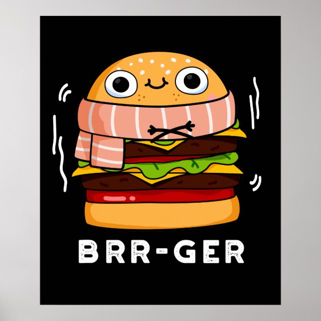 Affiche Brr-ger Funny congeler Burger Pun Dark BG (Devant)