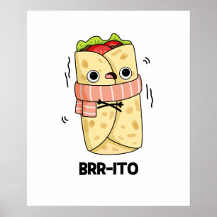 Affiche Brr-ito Funny congeler Froid Burrito Pun