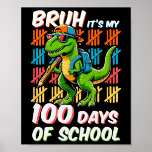 Affiche Bruh 100 Jours D'Enfants Scolaires Dinosaure 100èm