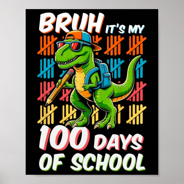 Affiche Bruh 100 Jours D'Enfants Scolaires Dinosaure 100èm (Devant)
