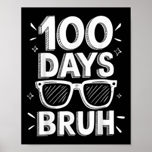 Affiche Bruh 100 Jours Drôle 100ème Jour De L'École Sungle