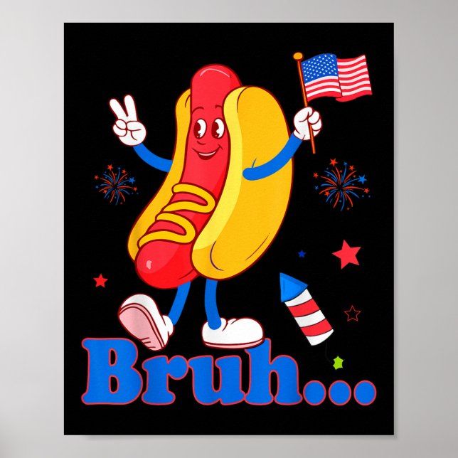 Affiche Bruh 4 juillet Drôle Hot Dog Patriotic Ado Enfants (Devant)