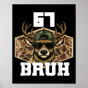 Affiche Bruh 67 Cerf Drôle de Chasse au Cerf Camo Chapeau