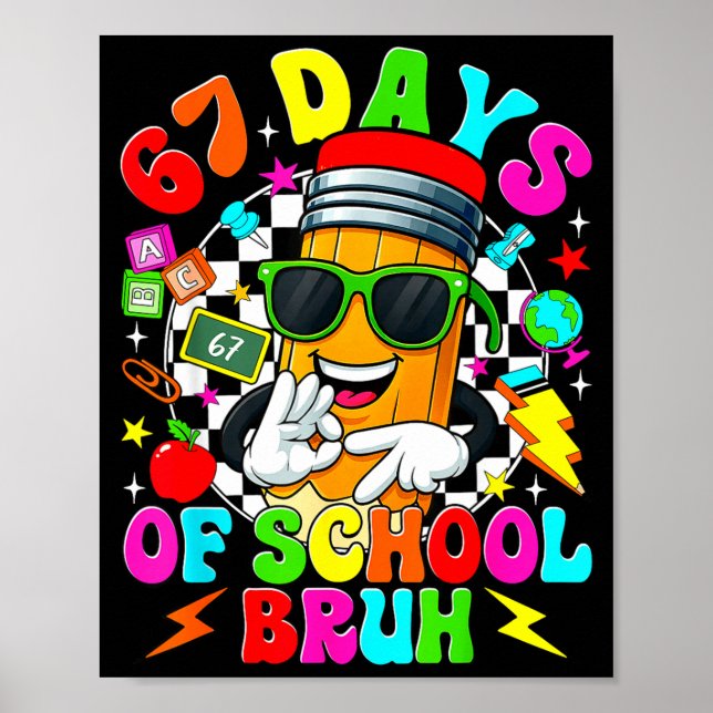 Affiche Bruh 67 Days Of School Sungles 67th Day Of School  (Devant)