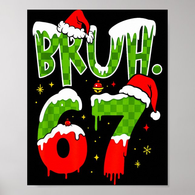 Affiche Bruh 67 Meme Six Seven Funny Christmas Gen Z Alpha (Devant)