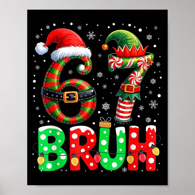 Affiche Bruh 67 Six Seven 6 7 Meme Christmas Funny Boy Gir (Devant)
