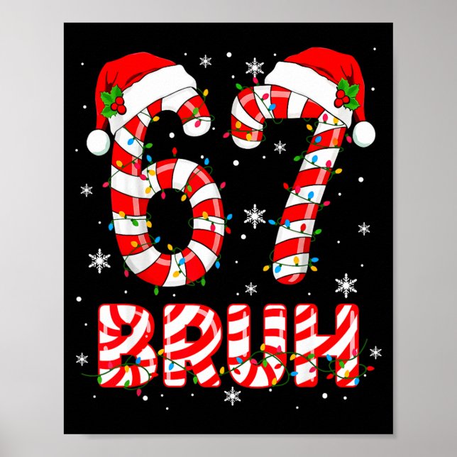 Affiche Bruh 67 Six Seven 6 7 Meme Christmas Funny Boy Gir (Devant)