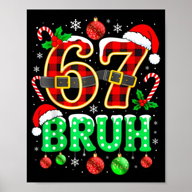 Affiche Bruh 67 Six Seven 6 7 Meme Christmas Funny Boy Gir (Devant)