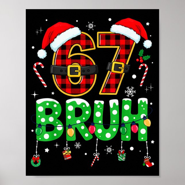 Affiche Bruh 67 Six Seven 6 7 Mème de Noël Drôle Garçon Fi (Devant)