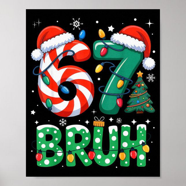Affiche Bruh 67 Six Seven 6 7 Mème Noël Drôle Garçon Fille (Devant)