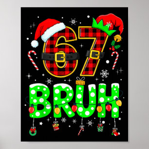 Affiche Bruh 67 Six Seven 6 7 Mème Noël Drôle Garçon Fille