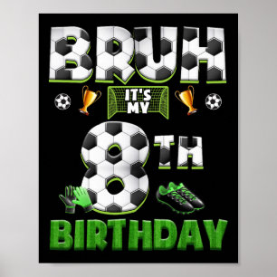 Affiche Bruh 8e Anniversaire Thème Football Drôle Footbyll