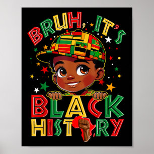 Affiche Bruh Black History Mois Boys Melanin African Blac
