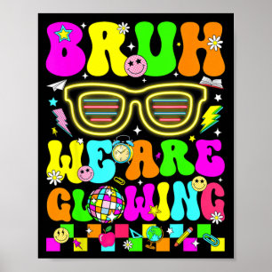 Affiche Bruh Brillant à l'Ère Glowing Bonjour les Vacances