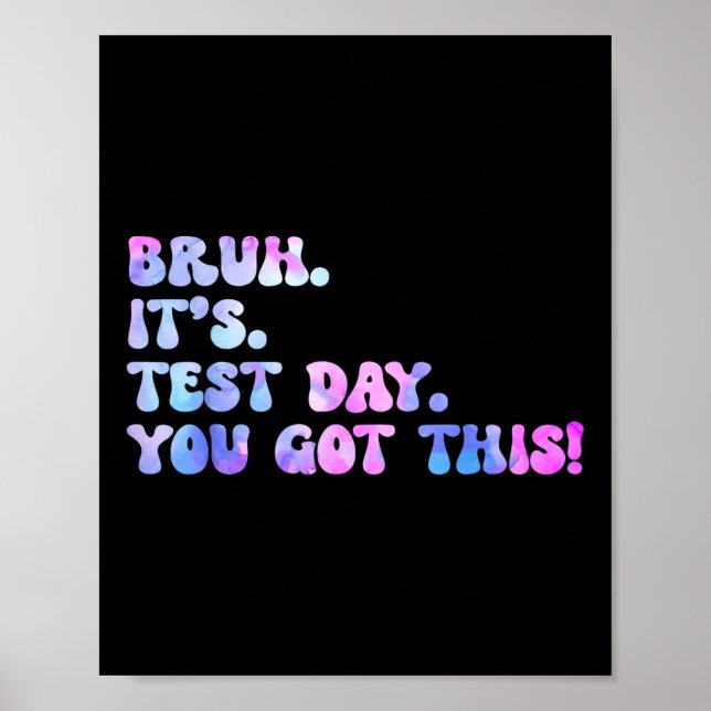 Affiche Bruh C’est le jour de l’essai Design Funny Tie Dye (Devant)