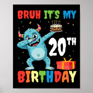 Affiche Bruh C’est mon 20e anniversaire Halloween Monster