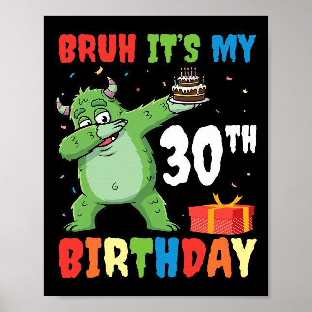 Affiche Bruh C’est mon 30e anniversaire Halloween Monster  (Devant)