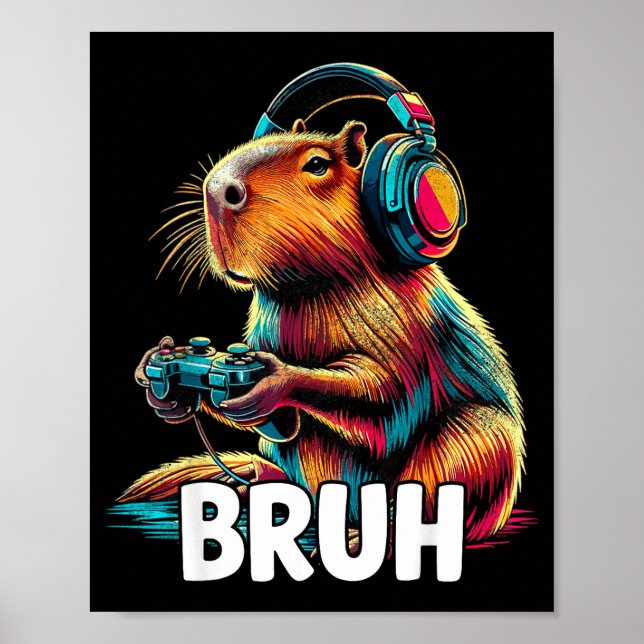 Affiche Bruh Capybaras Funny Video Games Capybara  (Devant)