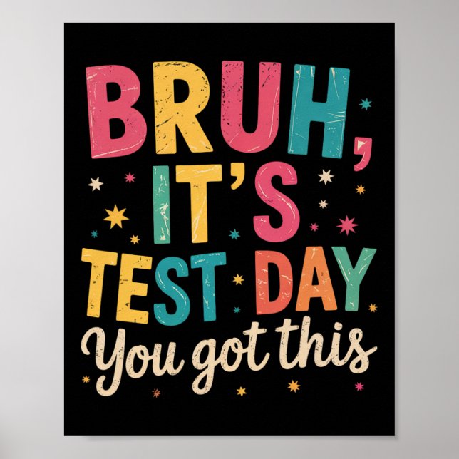 Affiche Bruh c'est jour de test tu as ça jour de test prof (Devant)