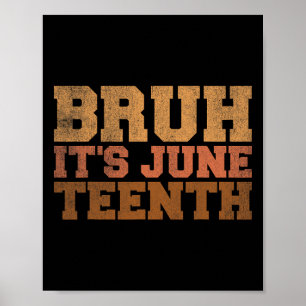 Affiche Bruh C'est la Junetten Black History Drôle Dire Ju