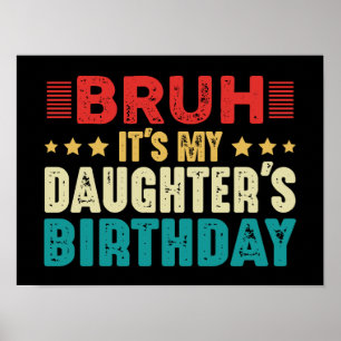 Affiche Bruh C'est l'anniversaire de ma fille Vintage drôl