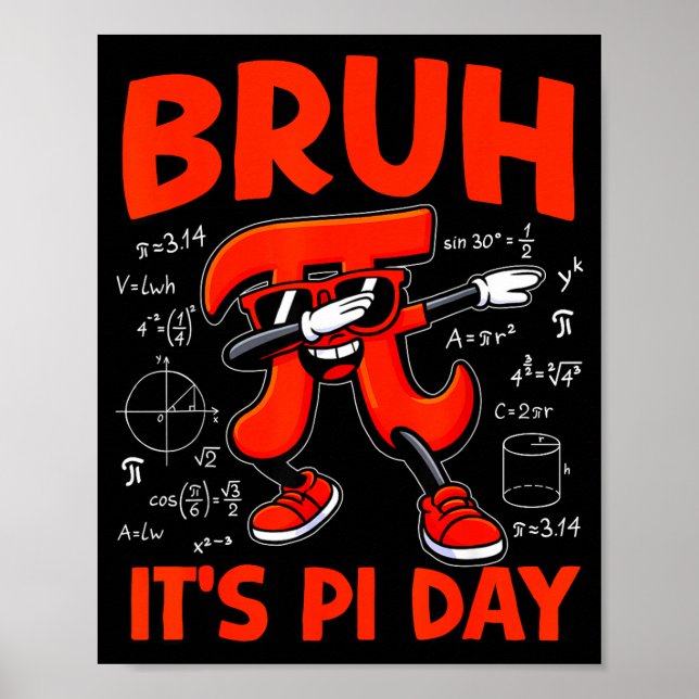 Affiche Bruh C'est le jour de Pi 3.14 Symbole Mathématique (Devant)