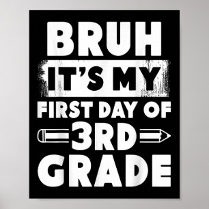 Affiche Bruh c'est ma première journée de 3e année profess