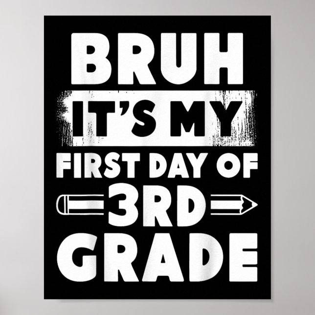 Affiche Bruh c'est ma première journée de 3e année profess (Devant)