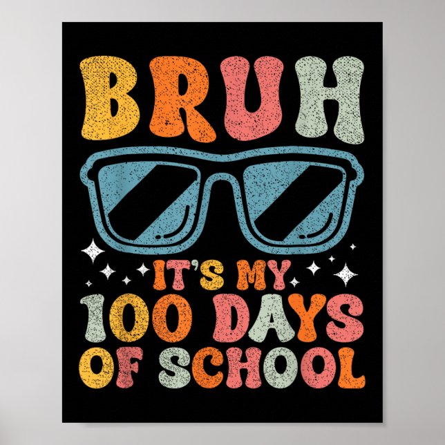 Affiche Bruh C'Est Mes 100 Jours D'École Garçons Drôle Enf (Devant)