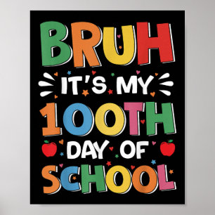 Affiche Bruh C'Est Mes 100 Jours D'École Garçons Drôle Enf