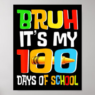 Affiche Bruh C'Est Mes 100 Jours D'École Garçons Drôle Enf