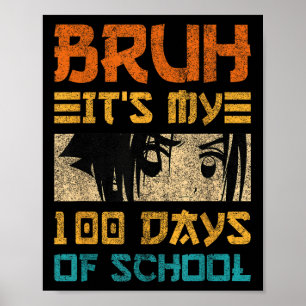 Affiche Bruh C'Est Mes 100 Jours D'École Japon Kawaii Mang