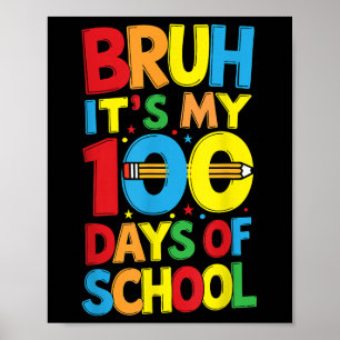 Affiche Bruh C'Est Mon 100E Jours De Garçons Scolaires Enf