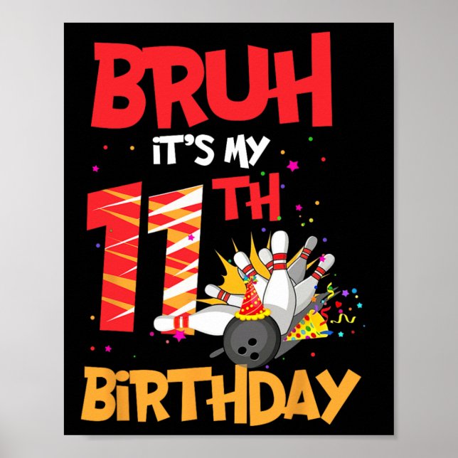 Affiche Bruh C'est mon 11e anniversaire garçon 11 ans Bowl (Devant)