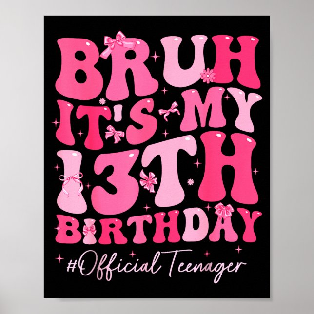 Affiche Bruh C'est Mon 13e Anniversaire Officiel Adolescen (Devant)