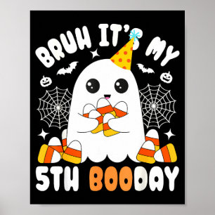Affiche Bruh c'est mon 5ème jour de Boo, drôle de fantôme