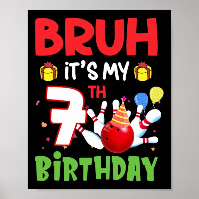 Affiche Bruh C'est mon 7e anniversaire Bowling 7 ans Anniv (Devant)