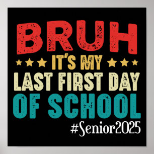 Affiche Bruh C'est mon Dernier premier jour d'école second
