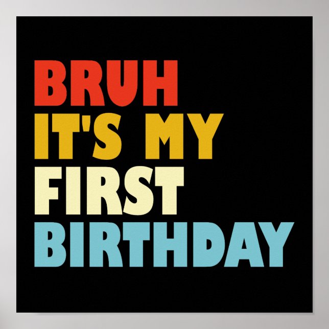 Affiche Bruh C'est mon premier anniversaire 1 an fille gar (Devant)